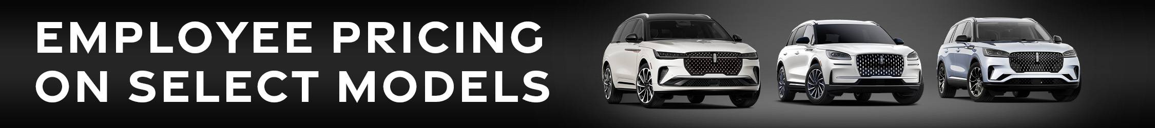 Employee Pricing on Select Models